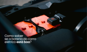 Como-saber-se-a-bateria-do-carro-elétrico-está-boa